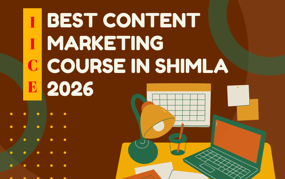 Read more about the article Best Content Marketing Course In Shimla 2026 – Learn Industry-Ready Skills with IICE Computer Education Institute