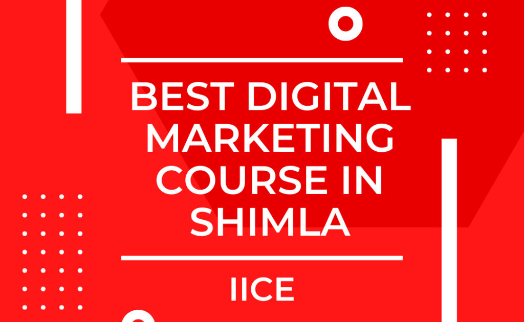 Best Digital Marketing Course In Shimla 