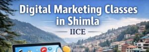 Read more about the article Digital Marketing Classes in Shimla – Learn & Build Your Career with IICE Computer Education