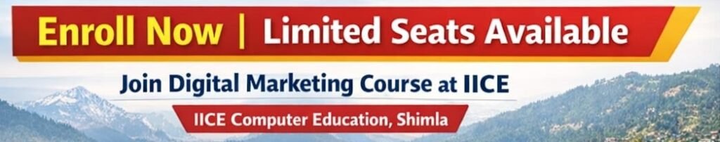 Join digital marketing course in Shimla at IICE Computer Education enroll now